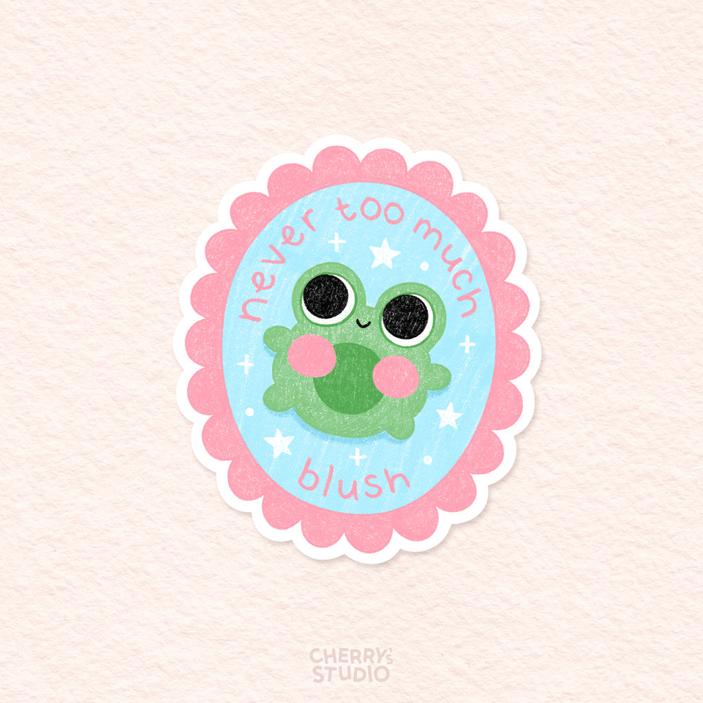 Sticker - Never Too Much Blush